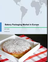 Bakery Packaging Market in Europe 2017-2021
